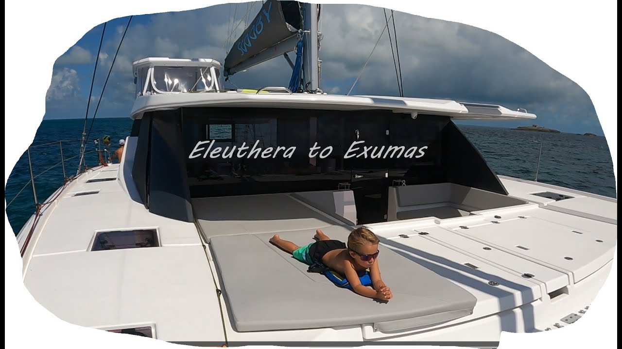 We sail from the Glass Window, Eleuthera to the Exumas.