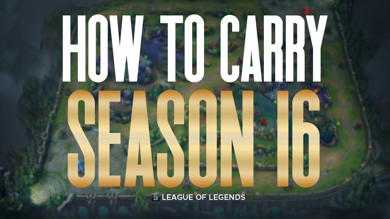 HOW TO *CONSISTENTLY* CARRY GAMES IN SEASON 16