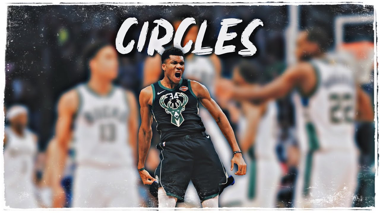 Giannis Antetokounmpo Mix - “Circles” HD