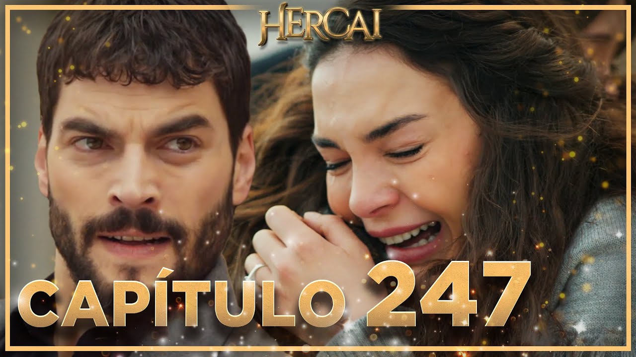 Hercai - Capítulo 247