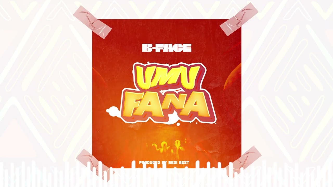 B FACE - UMUFANA (Official Audio)