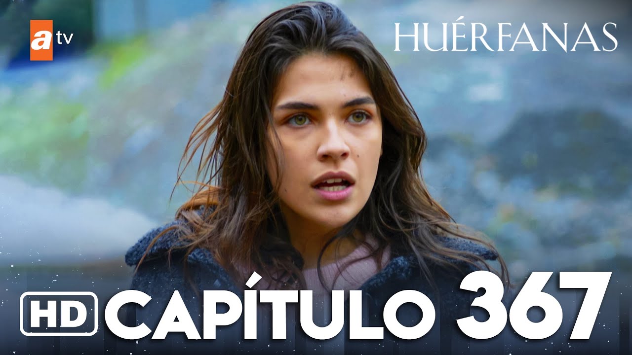 Huérfanas - Capítulo 367