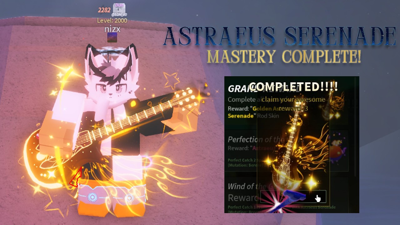 [Fisch] Astraeus Serenade Rod Mastery Complete!