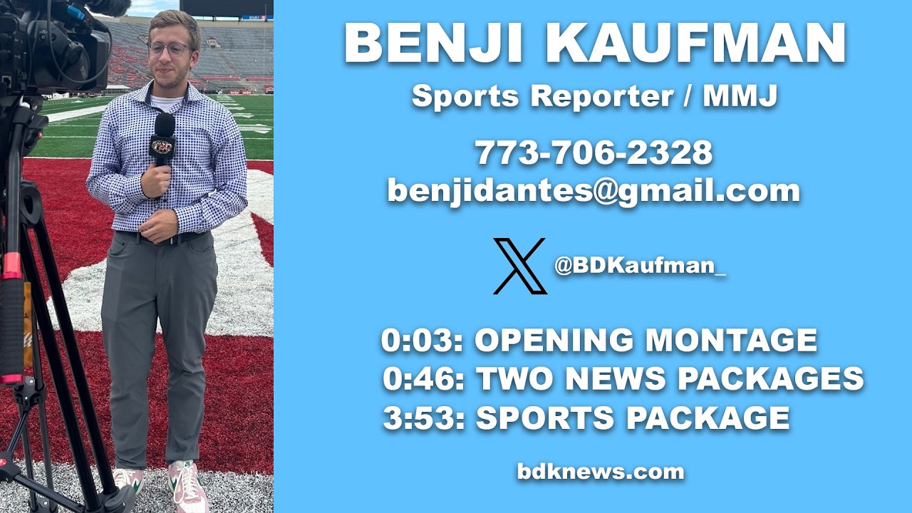 BENJI KAUFMAN REPORTING REEL FEB 2026
