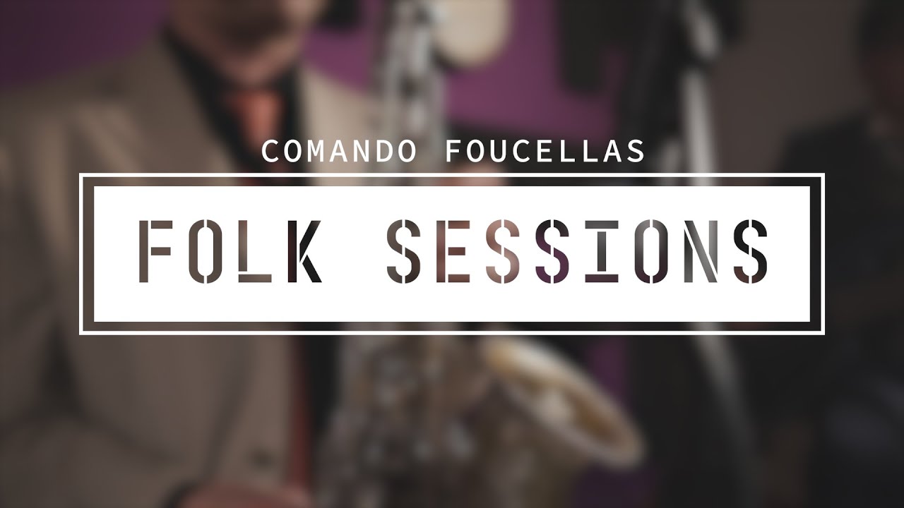 Comando Foucellas - Rapariga (Folk Sessions)