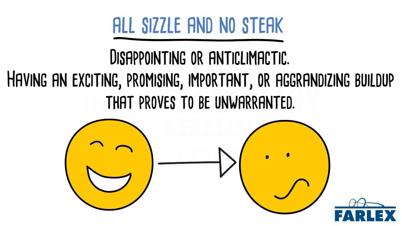all sizzle and no steak