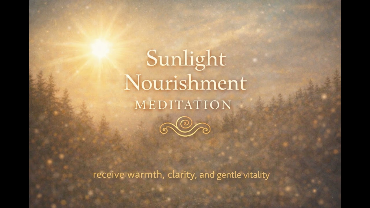 Sunlight Nourishment Meditation
