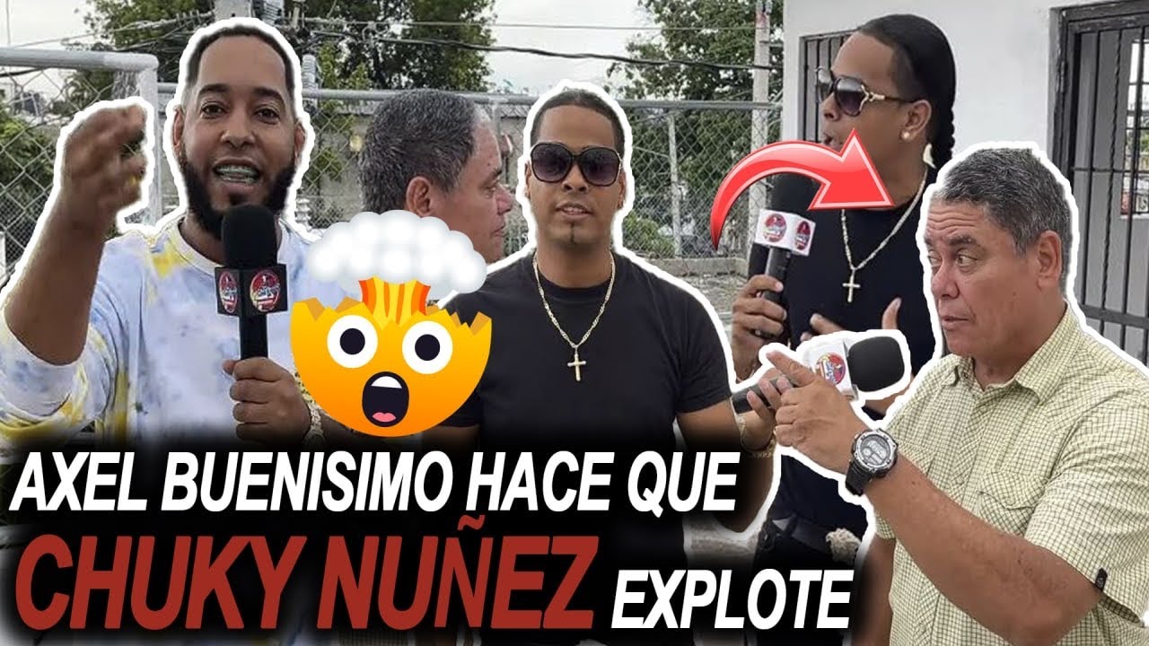 AXELBUENISMO HACE QUE CHUKY NUÑEZ EXPLOTE