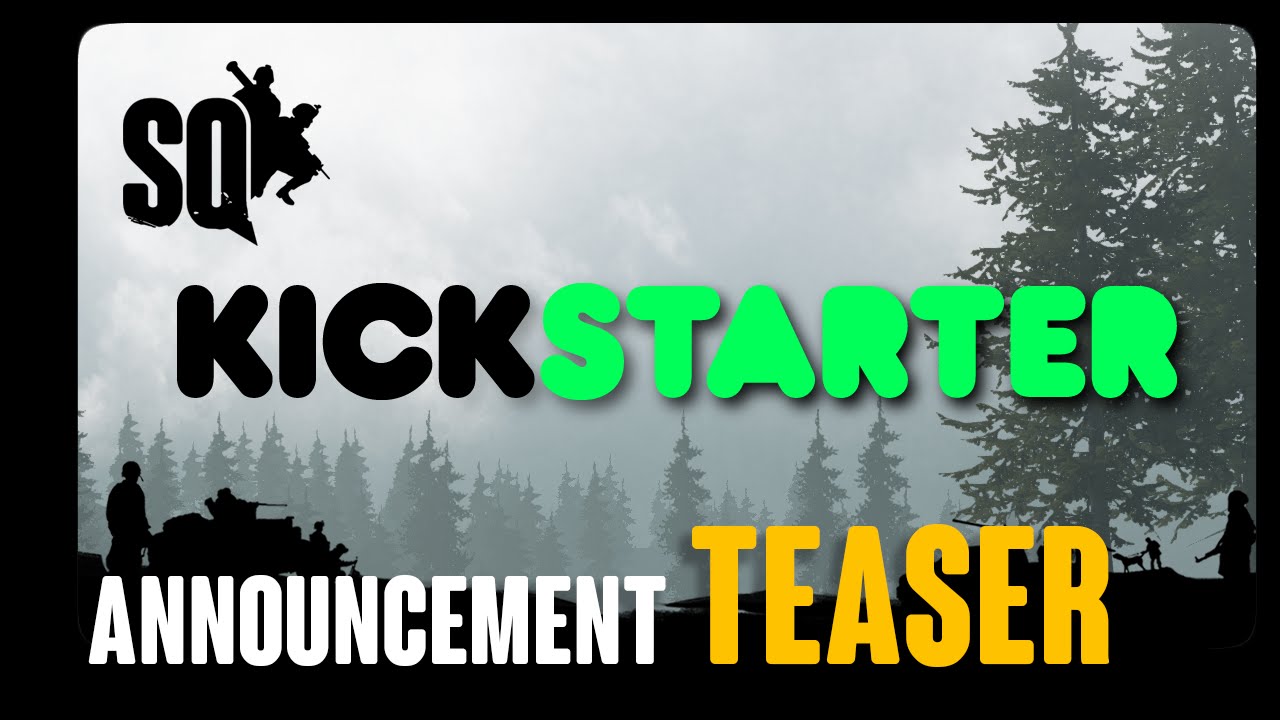 Squad: Kickstarter Announcement Teaser (May 2015)