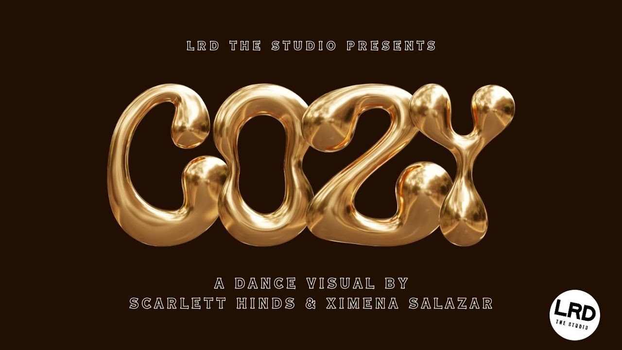 COZY - A Dance Visual by Scarlett Hinds & Ximena Salazar