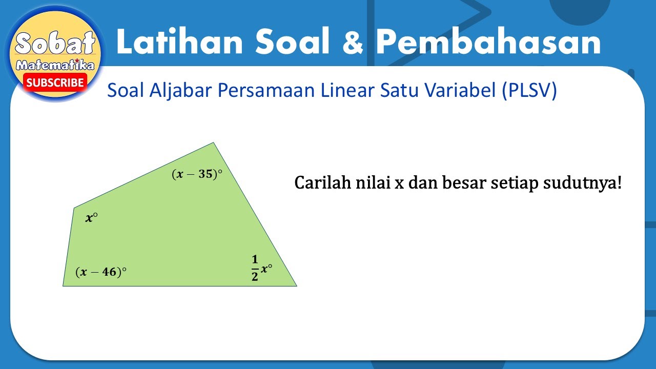 Jawaban Soal Cari Nilai X dan Besar Setiap Sudut Bangun Aljabar PLSV #geometri  #matematikasmp