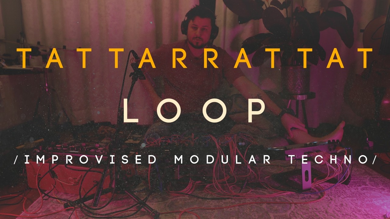 TattarrattaT - Loop /  Live Modular Techno /