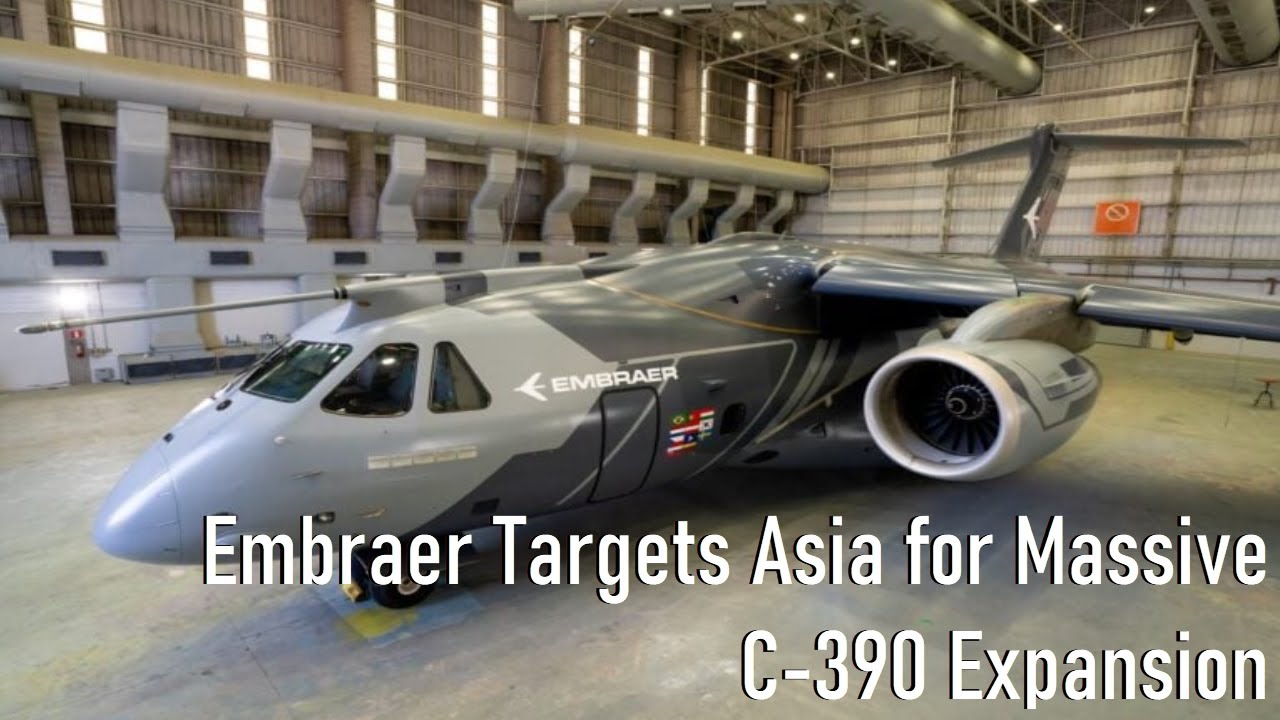 Embraer нацеливается на Азию для масштабного расширения C 390