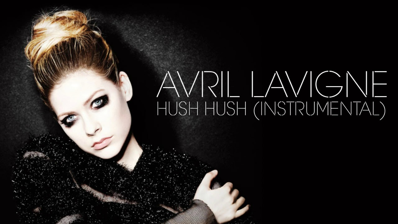 Avril Lavigne - Hush Hush (Instrumental)
