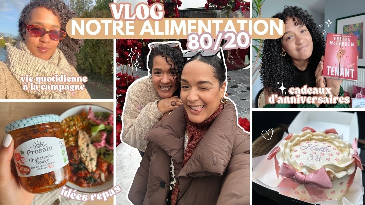 🍰 VLOG | Notre routine alimentaire 80/20, nos CADEAUX d'anniversaire 🎁, idées repas et tricot  🧶