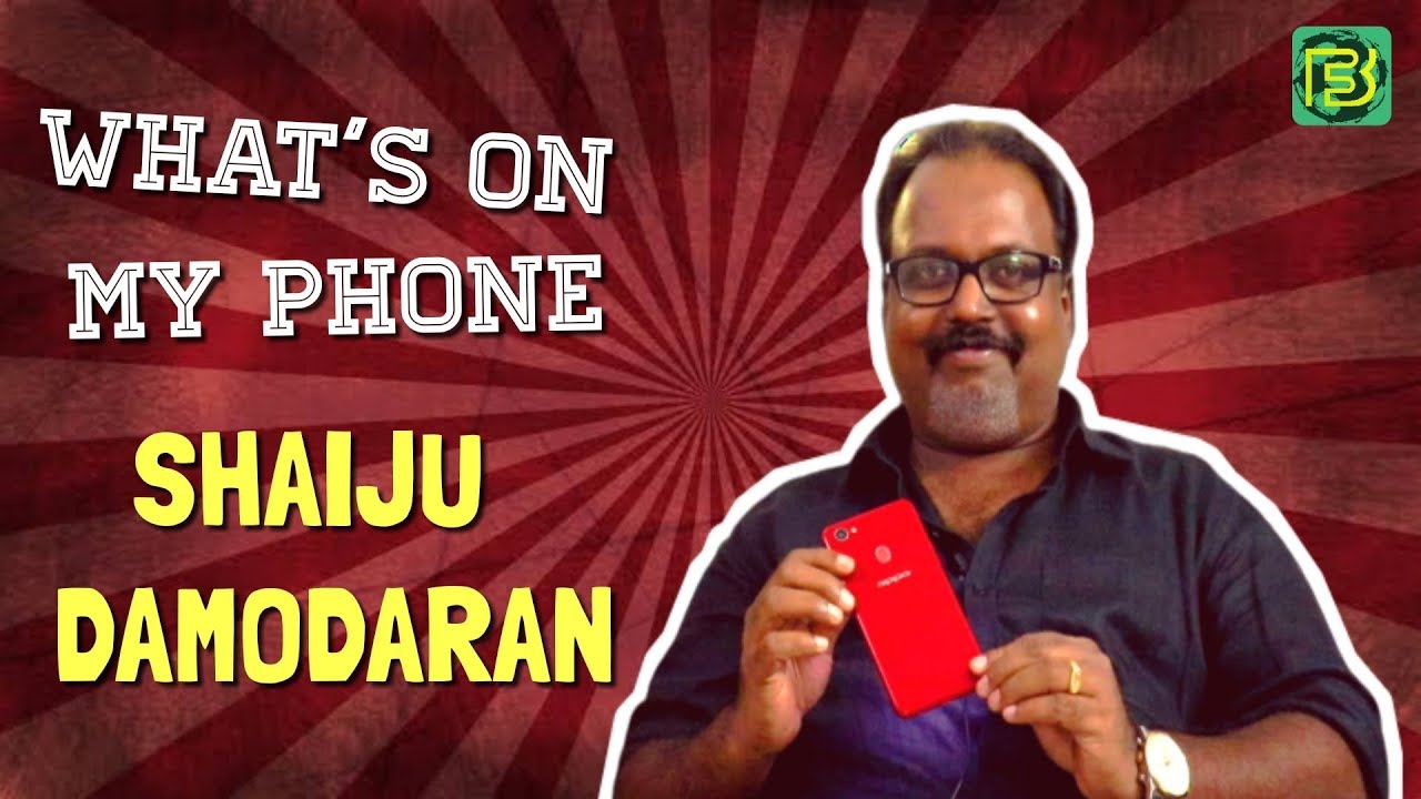 SHAIJU DAMODARAN : WHAT'S ON MY PHONE | UNLOCKING SOME SECRETS 📢