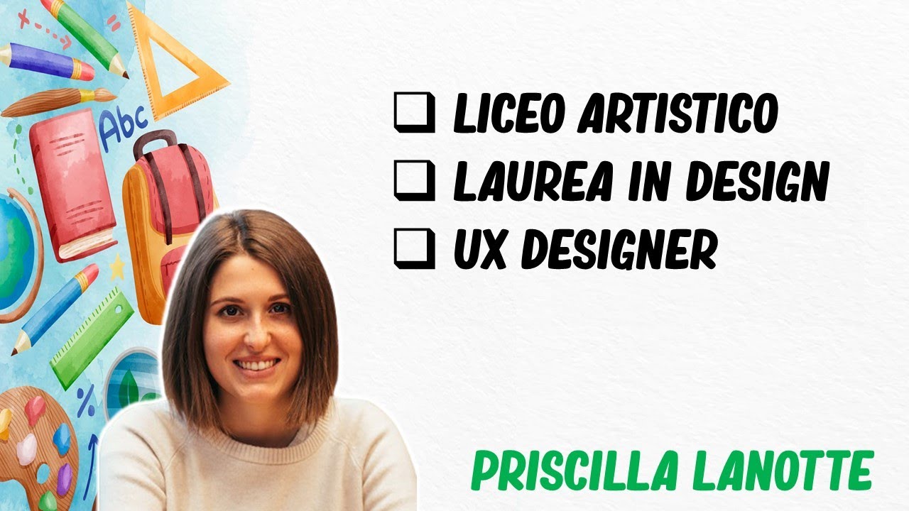 Priscilla Lanotte - UX Designer - Liceo Artistico - Laurea in Design
