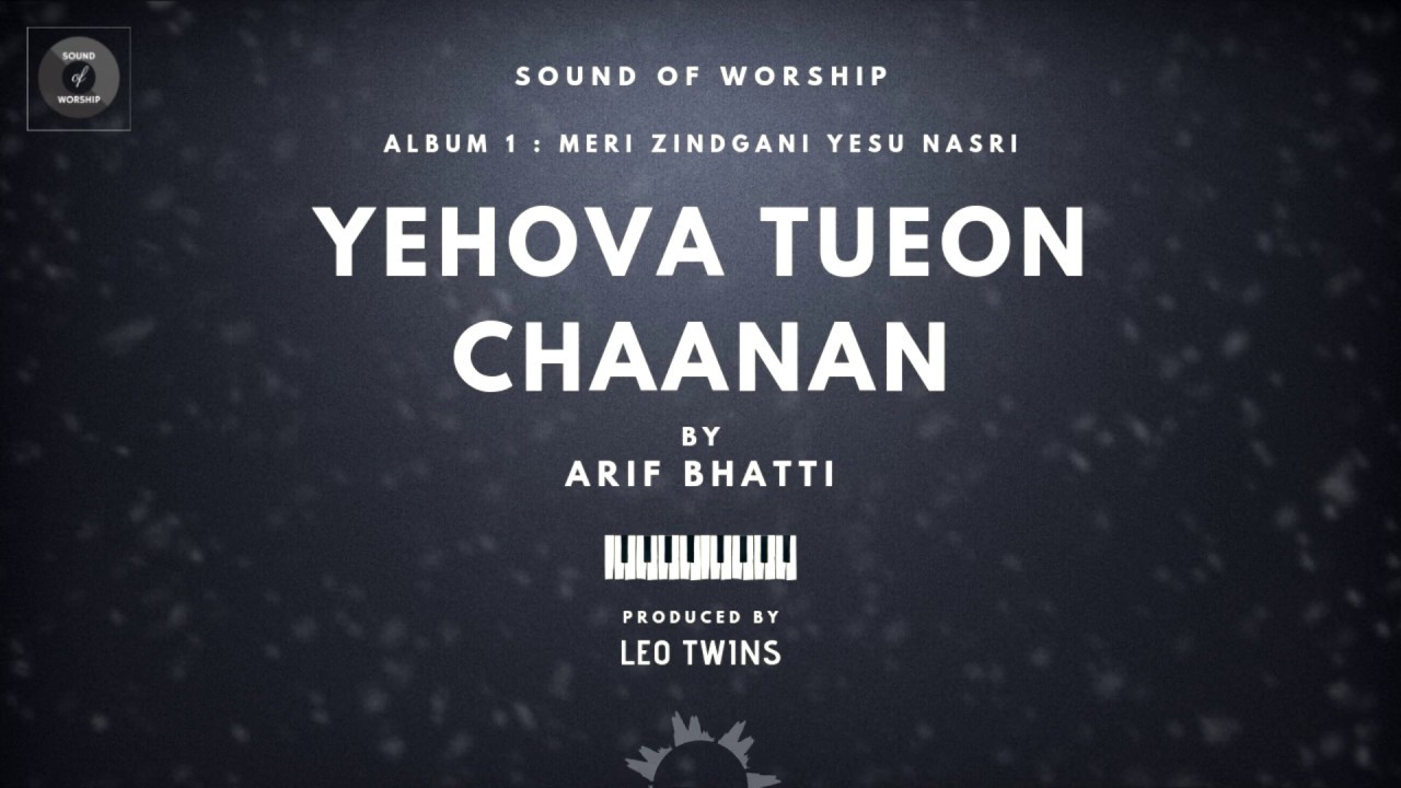 YEHOVA TUEON CHAANAN | Sound Of Worship | Album 1