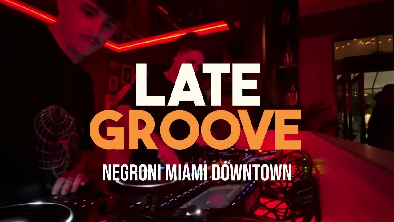 Chamacos @ Negroni Miami, Late Groove