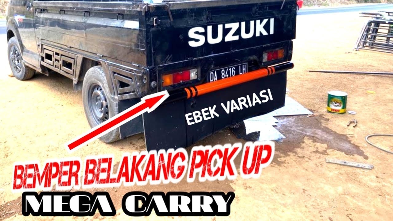 BEMPER BELAKANG MOBIL PICKBUP MEGA CARRY || MEGA CARRY MODIFIKASI