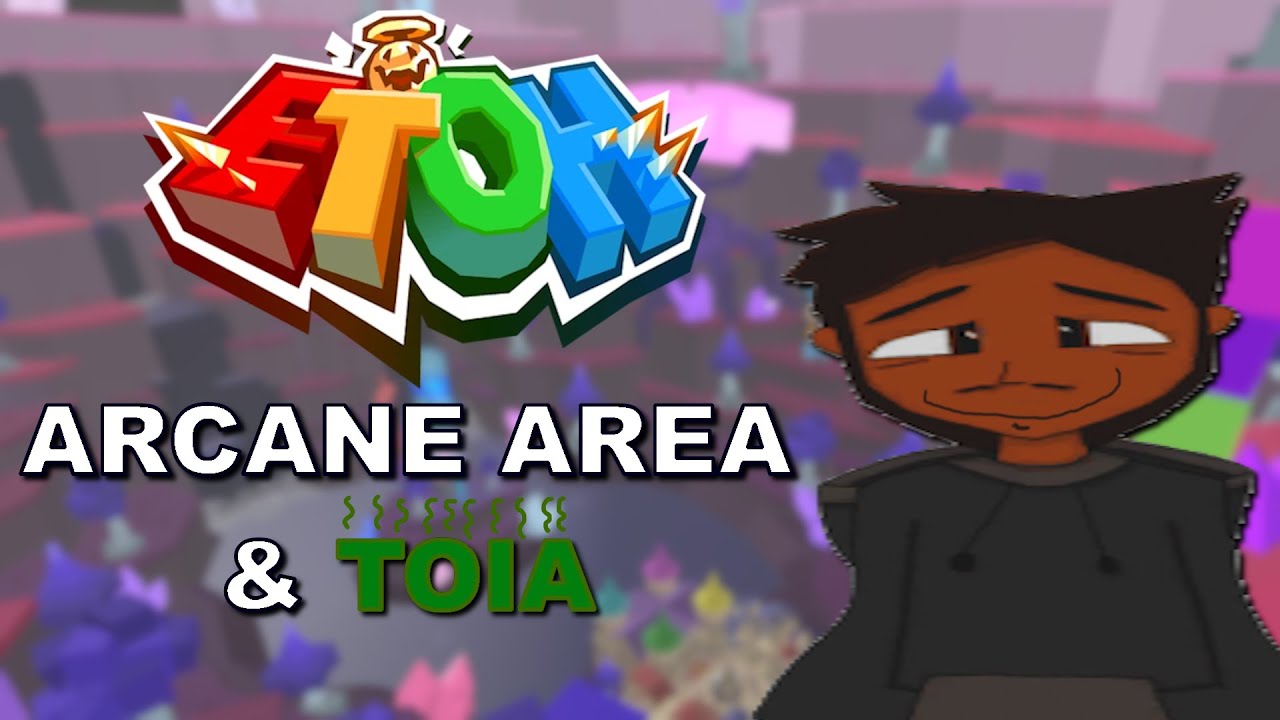 Completing ToIA because Arcane Area got revamped (EToH)