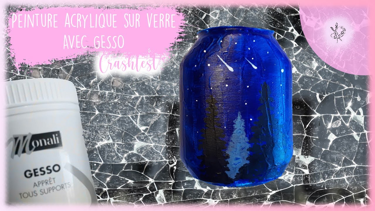 Peinture acrylique sur verre avec du GESSO (#crashtest)