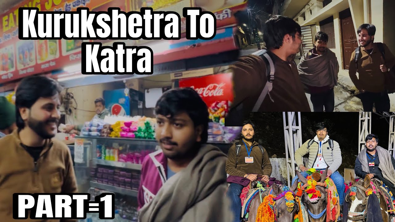 KURUKSHETRA TO KATRA | PART=1 | (28/JAN/2026)