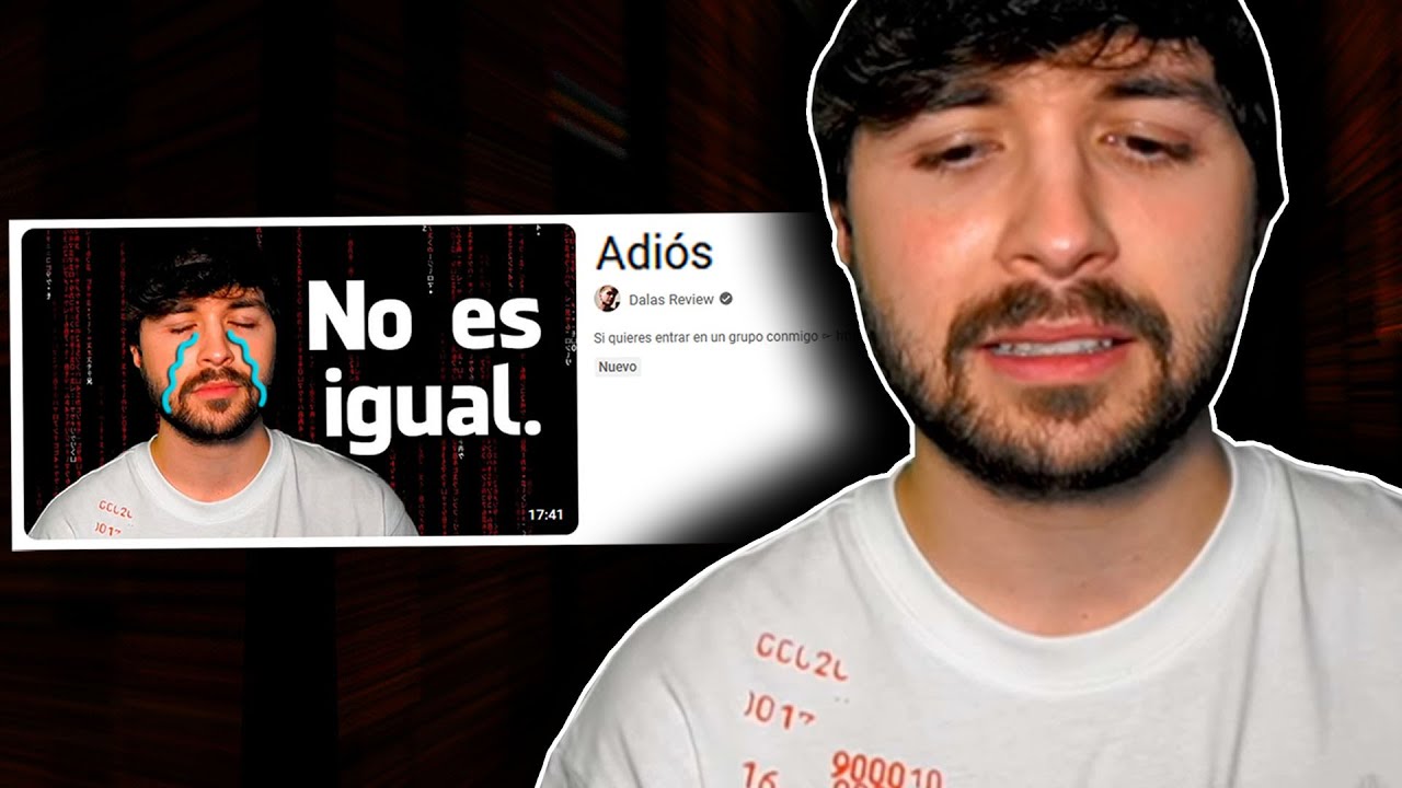 DALAS SE RINDE Y SE VA DE YOUTUBE