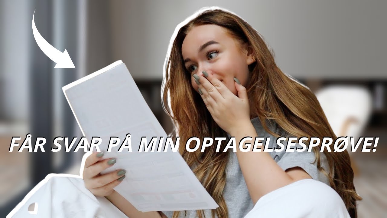 SVAR PÅ OPTAGELSESPRØVE + EN DAG I SOMMERHUSET