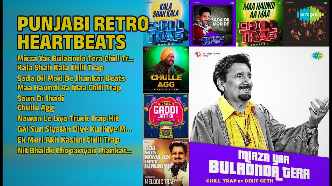Retro Punjabi Heartbeats | Dixit Seth Songs | Mirza Yar Bulaonda Tera Chill Trap