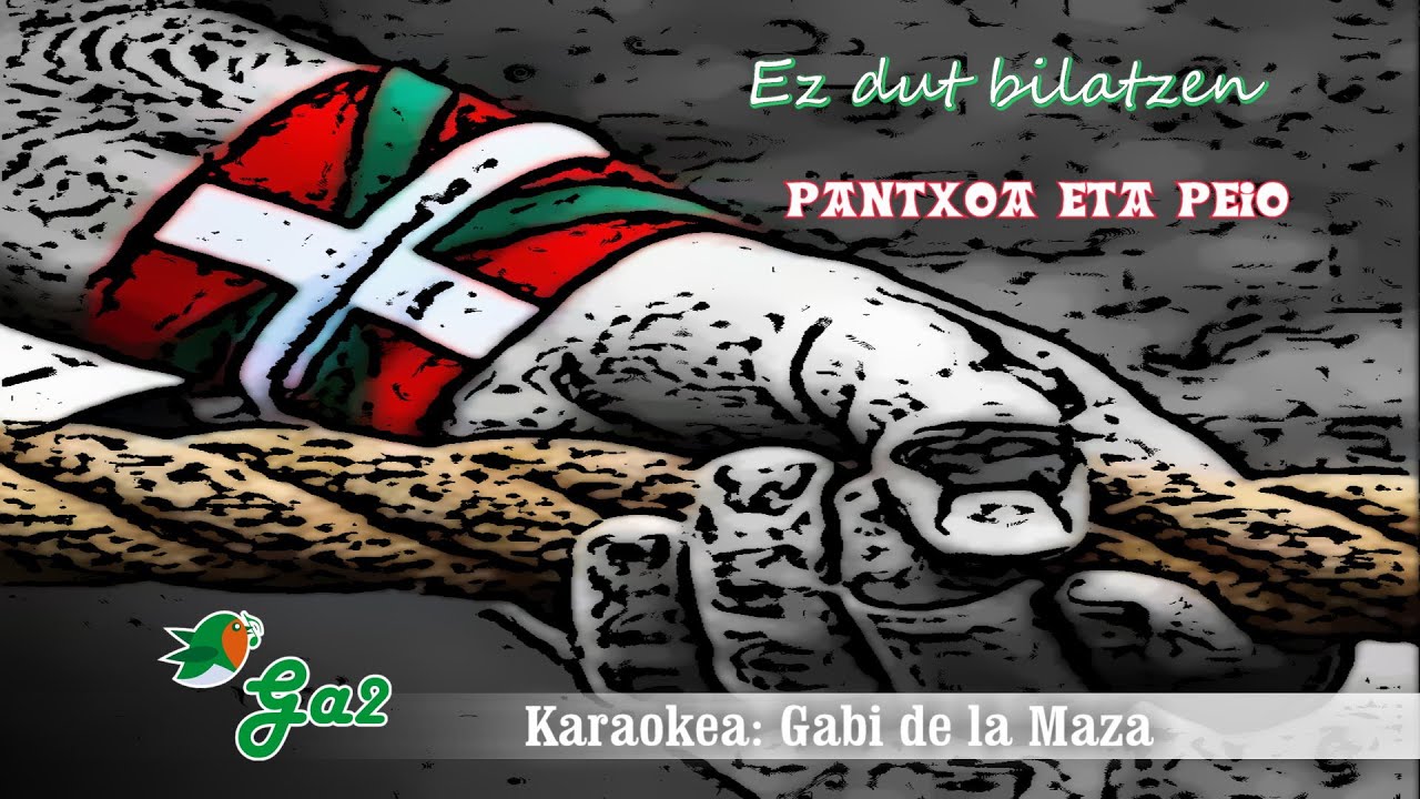 Ez dut bilatzen (Pantxoa eta Peio)