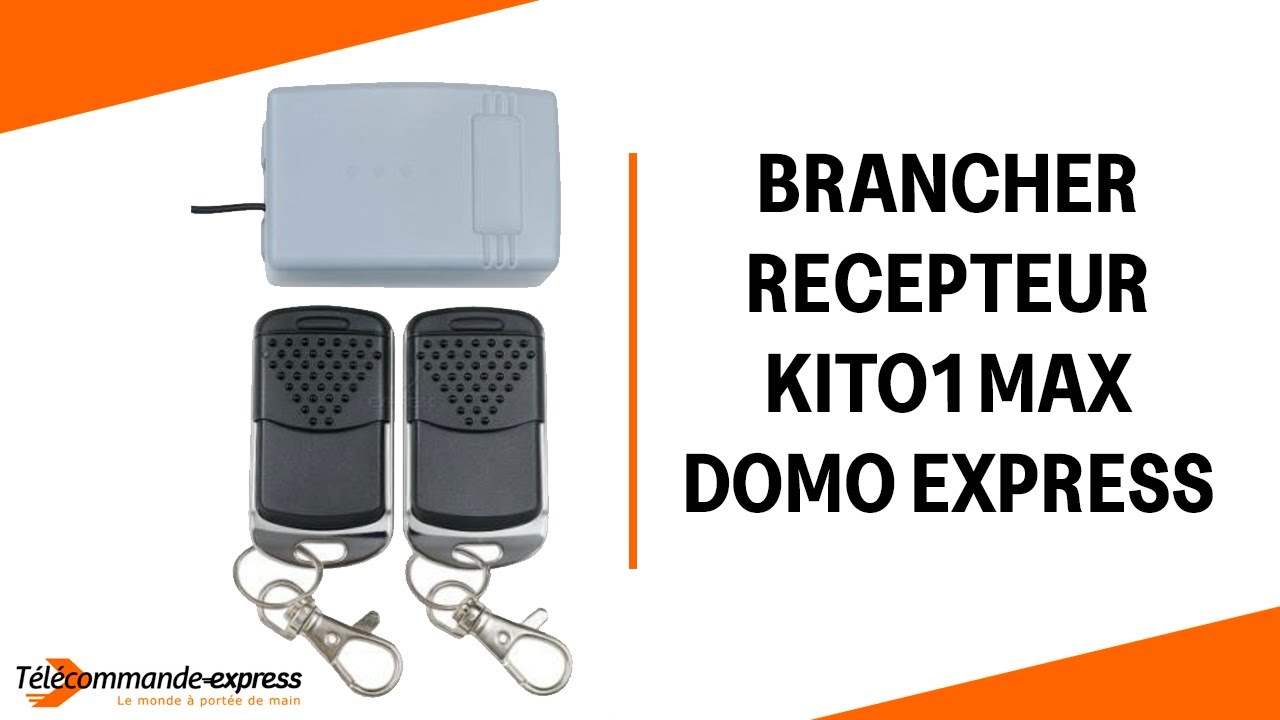 Comment brancher son récepteur de motorisation KIT01 MAX DOMO EXPRESS