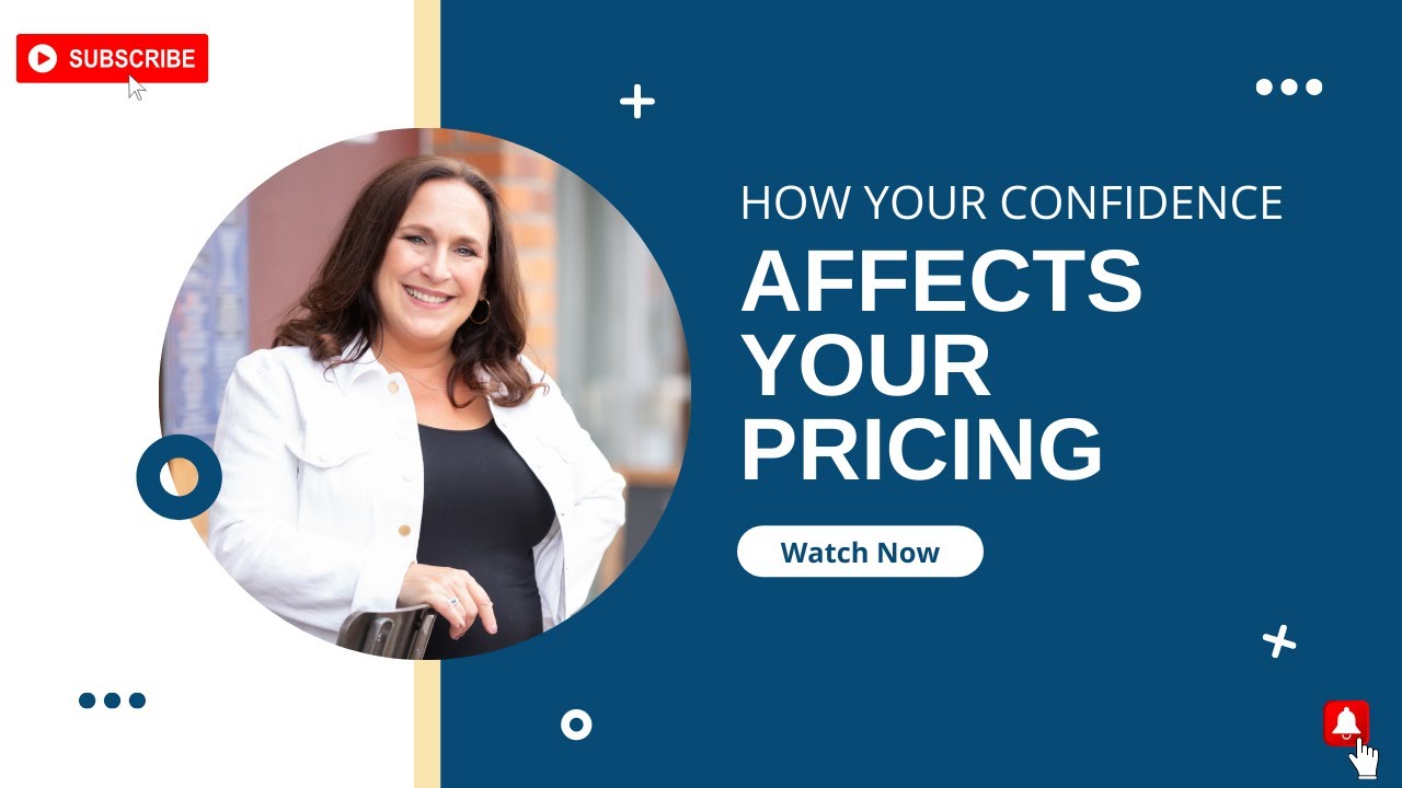 How Your Confidence Affects Your Pricing