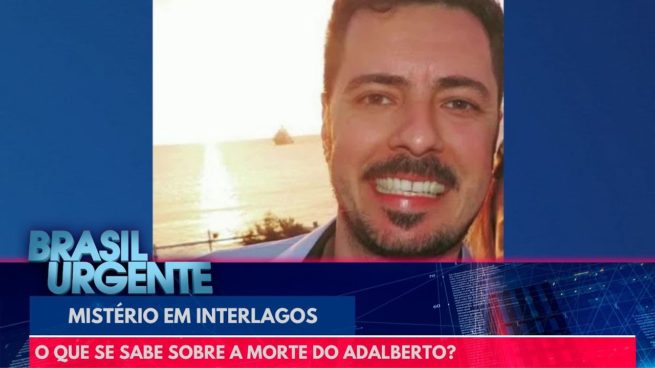 Mistério em Interlagos: o que se sabe sobre a morte do Adalberto? | Brasil Urgente