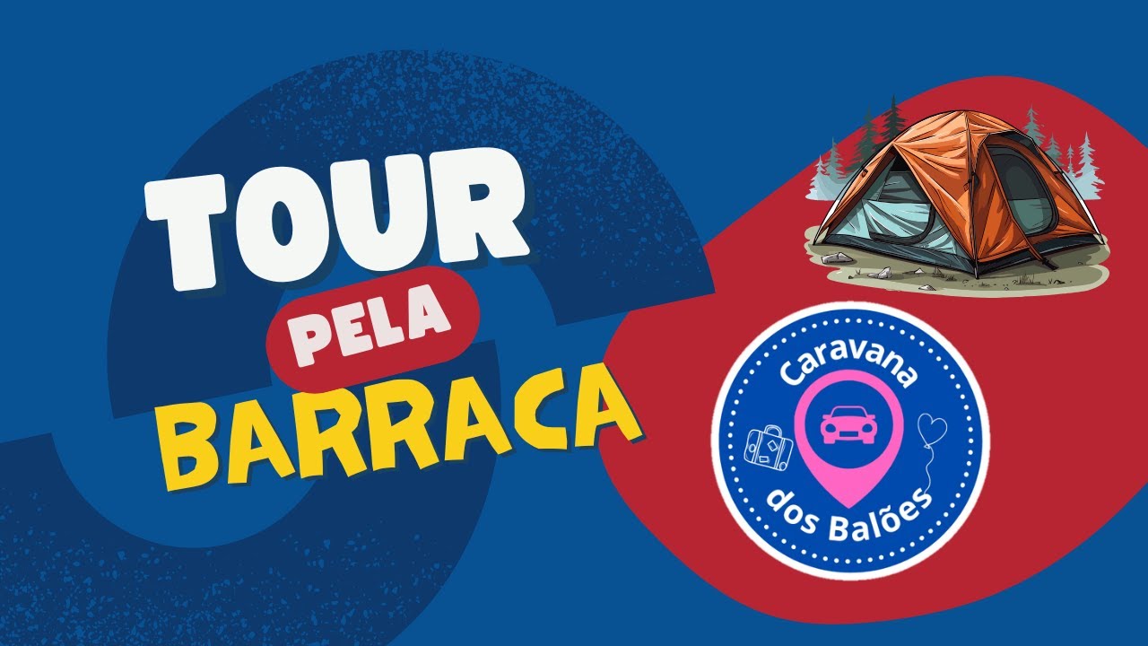 Tour pela Barraca Nova