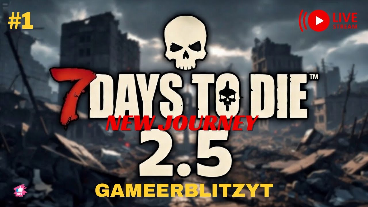 LETS START NEW JOURNEY ! 7 days to die Live Stream ! GamerBlitzYt 🔴 #1