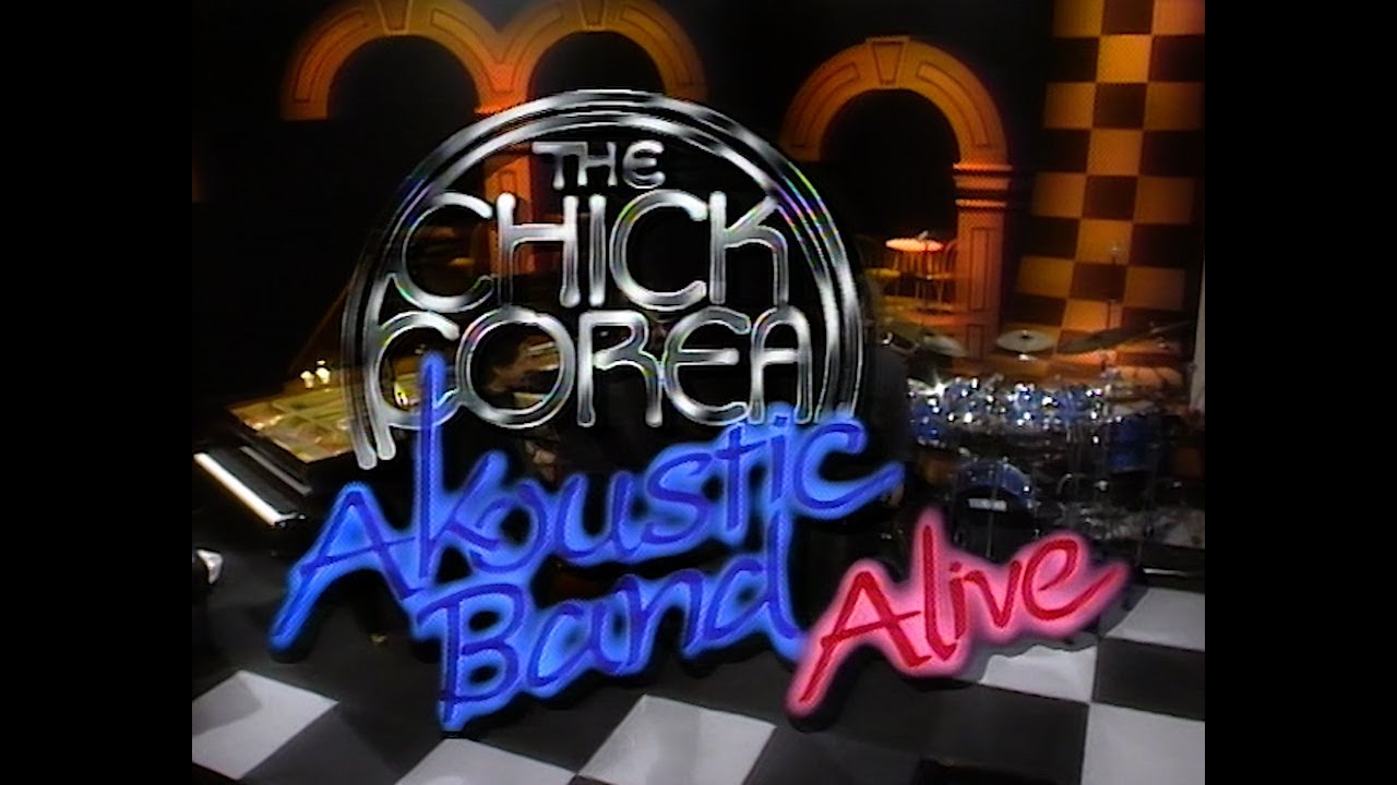 Chick Corea, John Patitucci, Dave Weckl - Akoustic Band Alive 1991