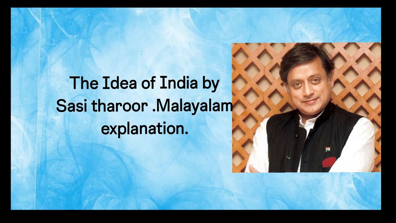 The idea of India by Sasi Tharoor .FYUGP. Summary in malayalam.