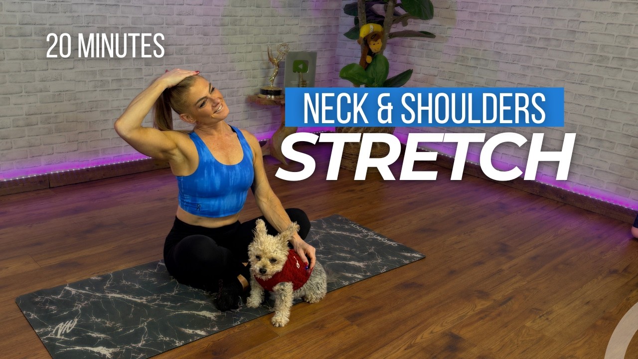 20-Minute  Neck & Shoulder Stretch - Feel Good Upper Body Relief