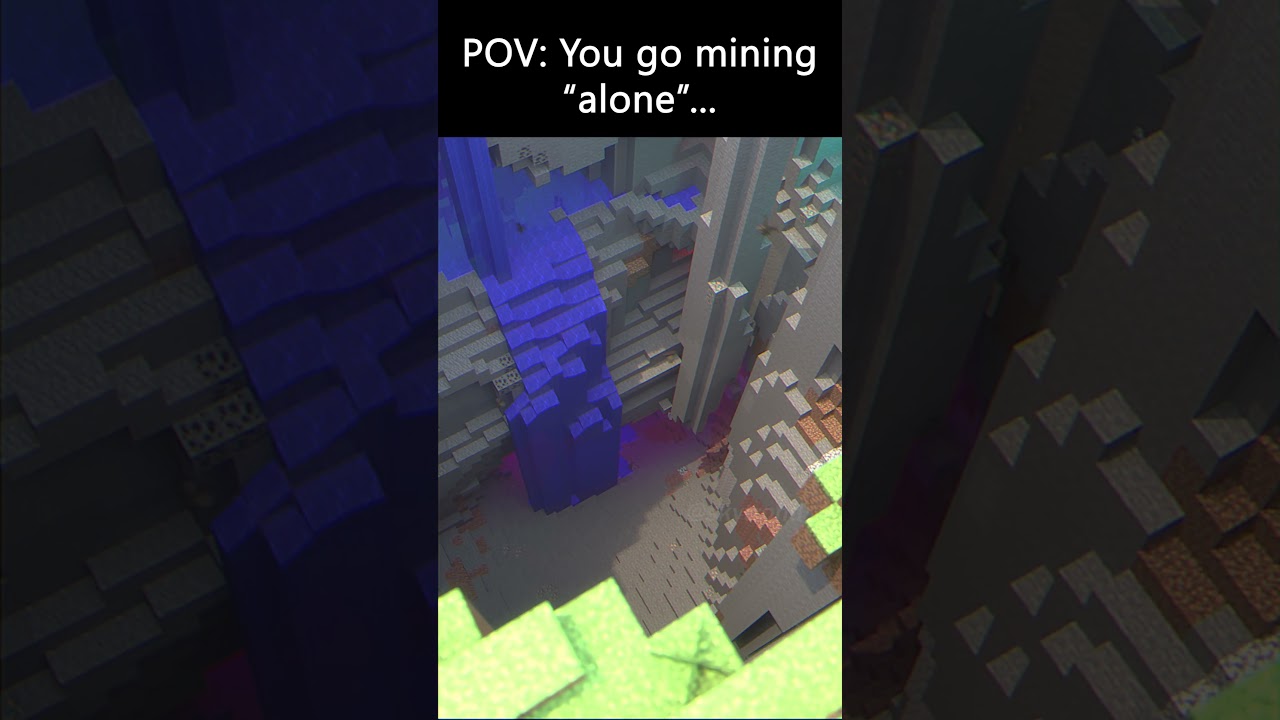 You're never alone in minecraft... 