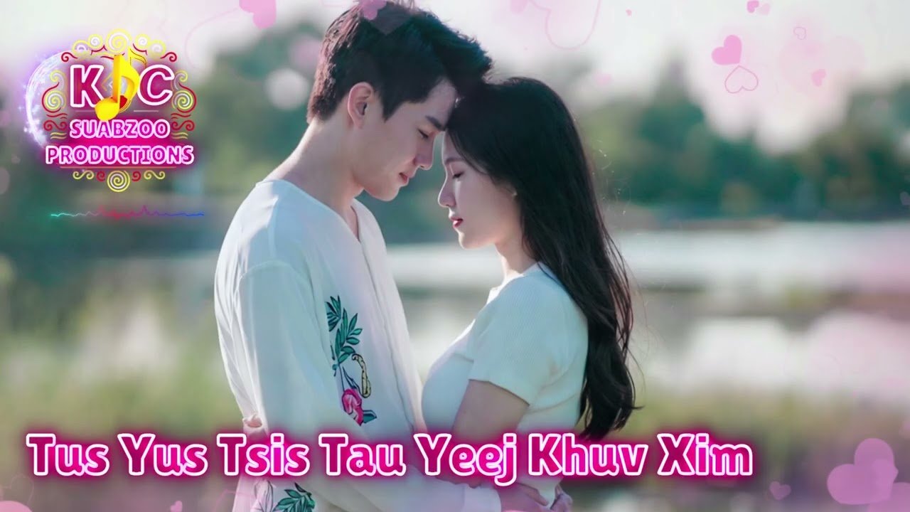 Tus Yus Tsis Tau Yeej Khuv Xim - Lwm Yaj (KC Cover)