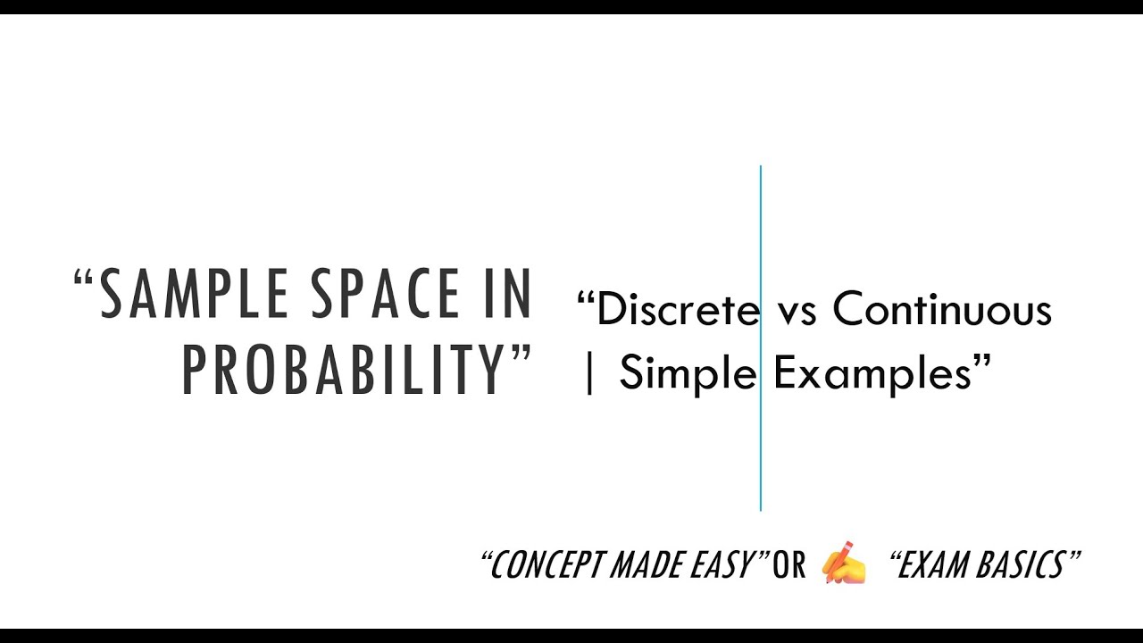 Sample Space Explained | Discrete & Continuous Sample Space with Examples | Probability Basics