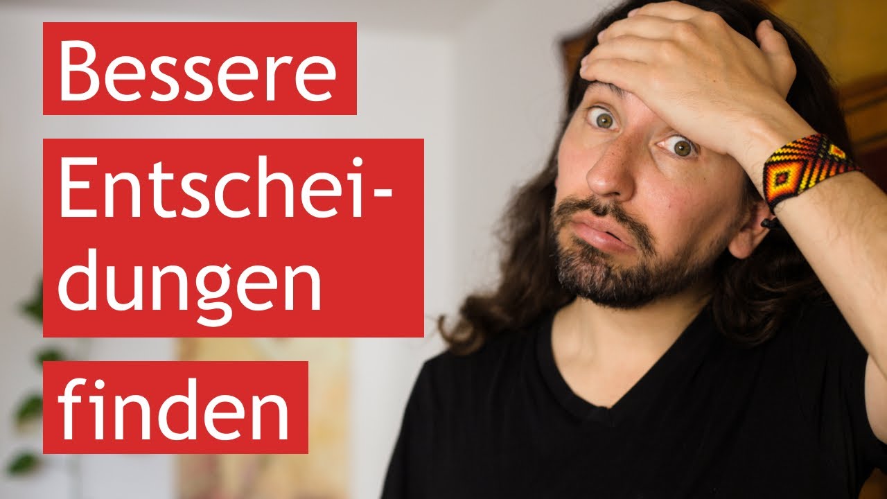 Entscheidungsproblem: Wie richtige Entscheidungen treffen?