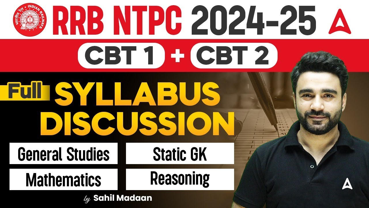 RRB NTPC 2024-25 | CBT 1+ CBT 2 | Full SYLLABUS DISCUSSION | By Sahil Sir