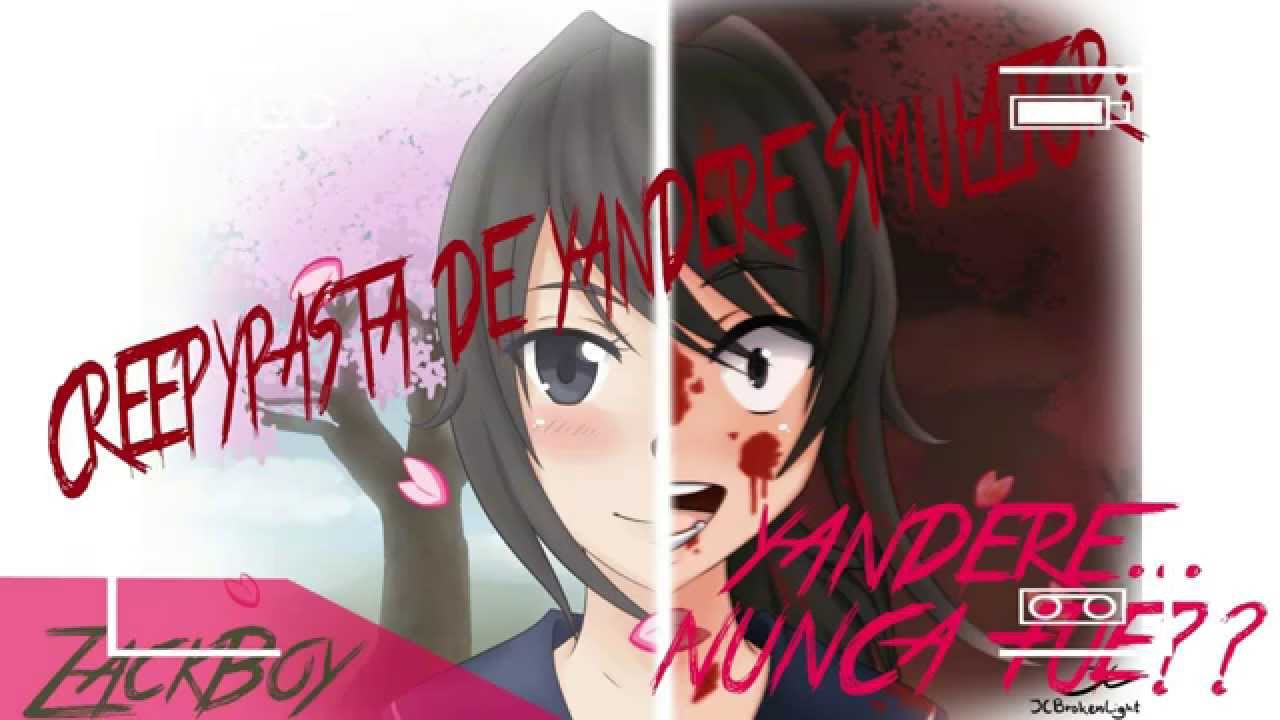 Creepypasta de Yandere Simulator: Yandere... Nunca fue???