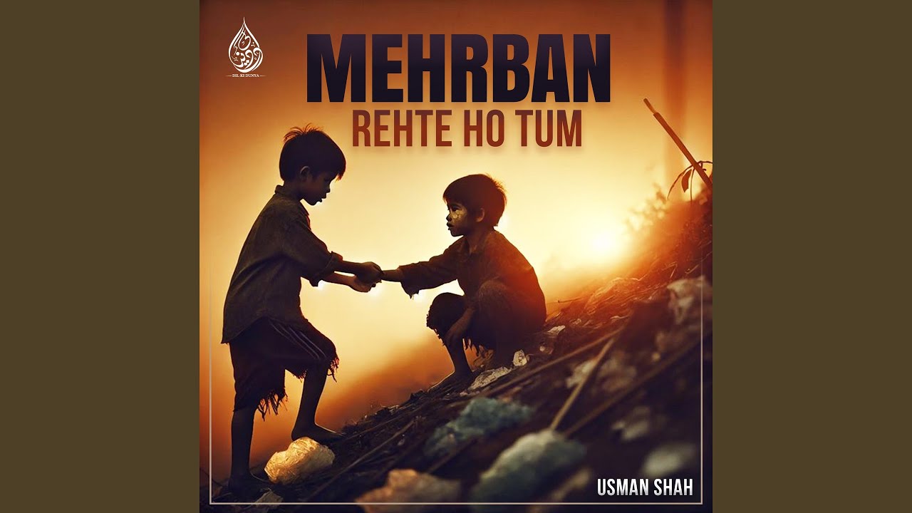 Mehrban Rehte Ho Tum