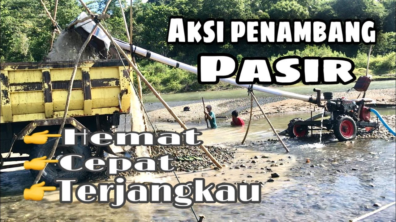 Proses penyedotan pasir di sungai menggunakan pompa | Sehari Bisa 20 Ret