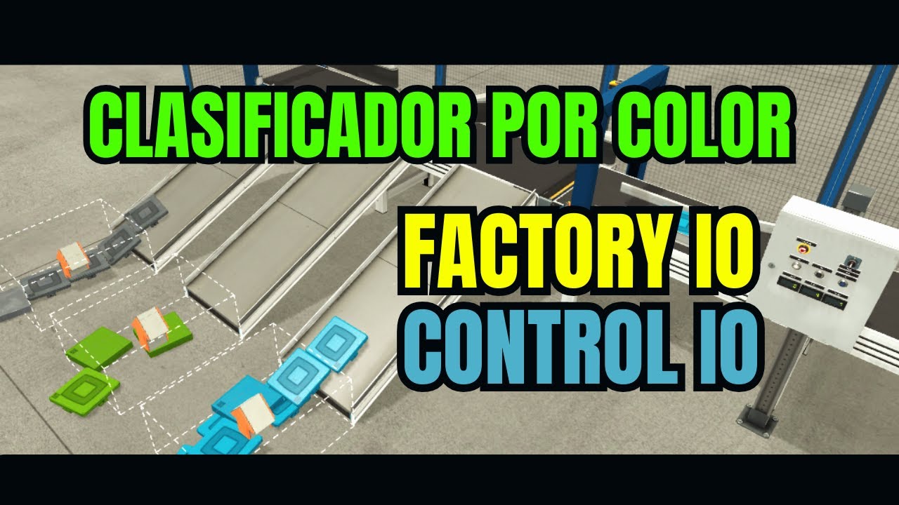 Clasificador de Productos por Color utilizando Factory IO y Control IO