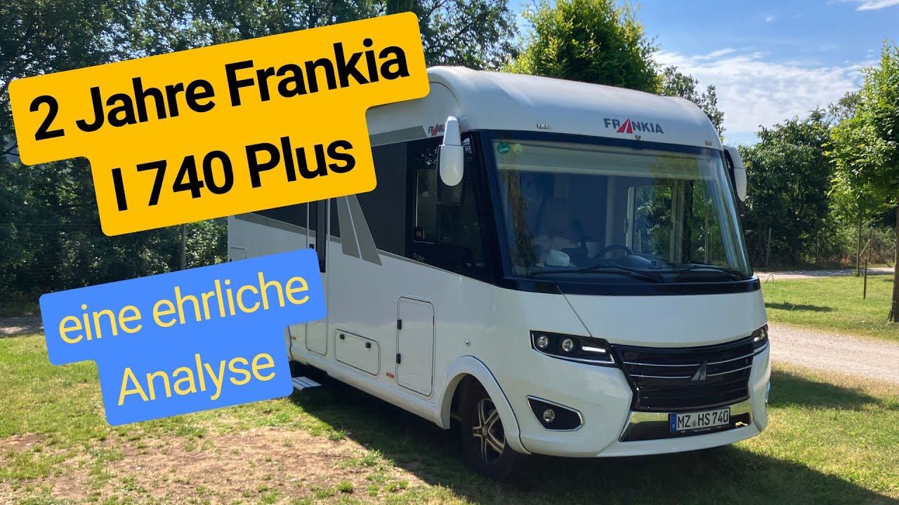 2 Jahre Frankia I 740 Plus - eine ehrliche Analyse