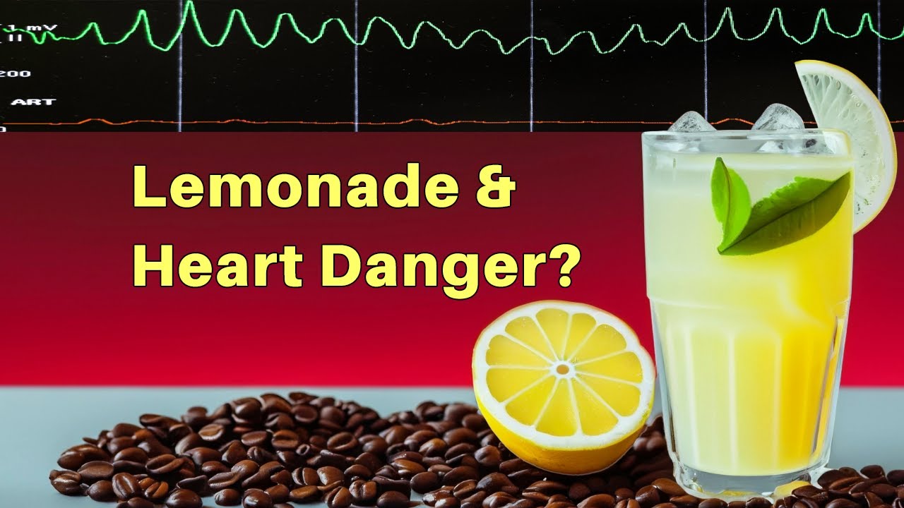 A Sad Story About Long QT Syndrome - Lemonade, Caffeine & Heart Danger?